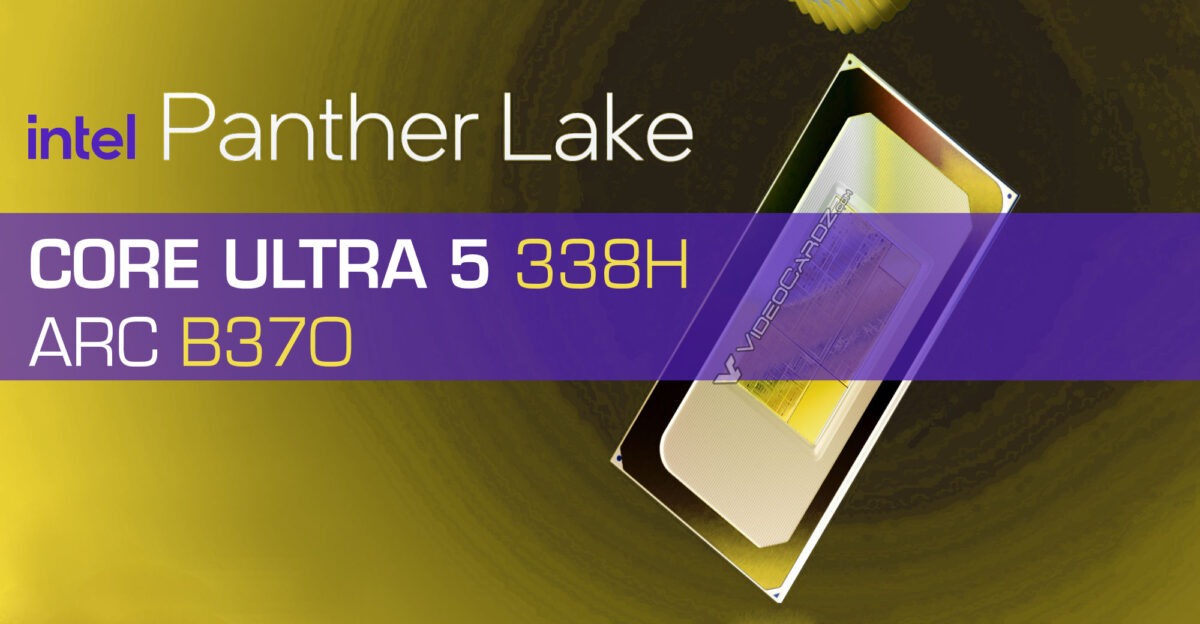 Intel Core Ultra 5 338H (Panther Lake) CPU with Arc B370 iGPU Appears in First Leak
